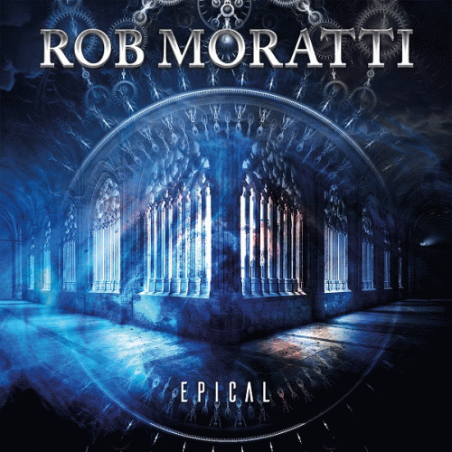 Rob Moratti : Epical Rob Moratti : Epical